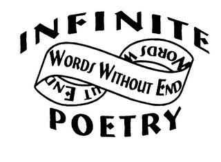 INFINITE POETRY WORDS WITHOUT END