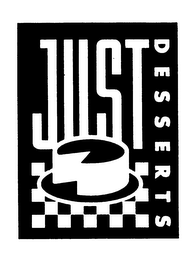 JUST DESSERTS