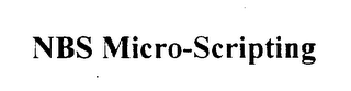 NBS MICRO-SCRIPTING