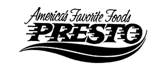 AMERICA'S FAVORITE FOODS PRESTO