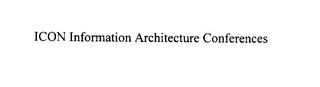 I*CON INFORMATION ARCHITECTURE CONFERENCES