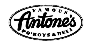 ANTONE'S FAMOUS PO'BOYS & DELI