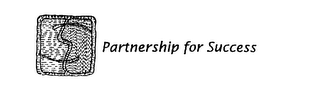 PARTNERSHIP FOR SUCCESS