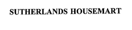 SUTHERLANDS HOUSEMART