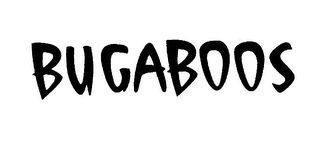BUGABOOS