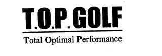 T.O.P. GOLF - TOTAL OPTIMAL PERFORMANCE