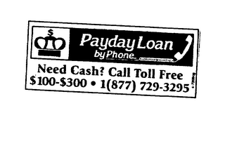 PAYDAY LOAN BY PHONE NEED CASH? $100-$300 CALL TOLL FREE 1(877) 729-3295