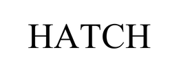 HATCH