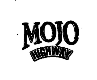 MOJO HIGHWAY