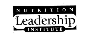 NUTRITION LEADERSHIP INSTITUTE