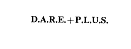 D.A.R.E.+P.L.U.S.
