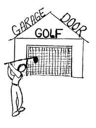 GARAGE DOOR GOLF