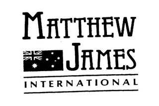 MATTHEW JAMES INTERNATIONAL