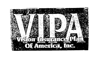 VIPA VISION INSURANCE PLAN OF AMERICA, INC.