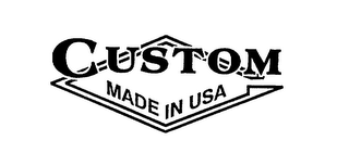 CUSTOM MADE IN USA