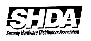 SHDA SECURITY HARDWARE DISTRIBUTORS ASSOCIATION