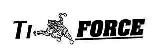 TI FORCE
