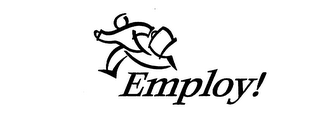 EMPLOY!