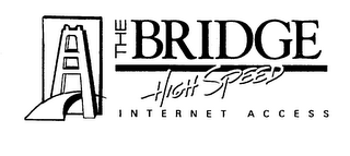 THE BRIDGE HIGH SPEED INTERNET ACCESS