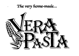 THE VERY HOME- MADE... VERA PASTA