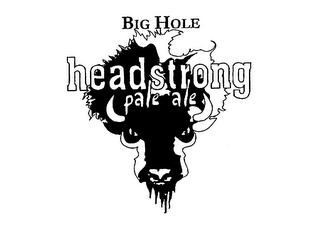 BIG HOLE HEADSTRONG PALE ALE