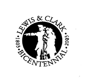 LEWIS & CLARK BICENTENNIAL 1803 2003