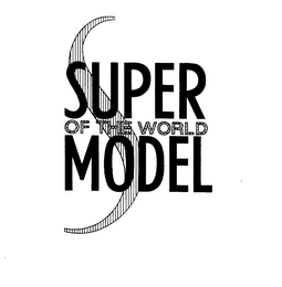 S SUPER MODEL OF THE WORLD