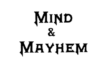 MIND & MAYHEM