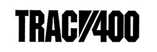 TRAC 400