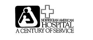 NORWEGIAN AMERICAN HOSPITAL A CENTURY OF SERVICE