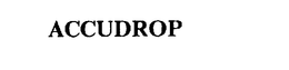 ACCUDROP