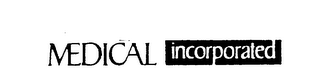MEDICAL INCORPORATED