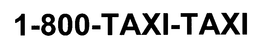 1-800-TAXI-TAXI