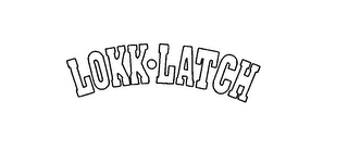 LOKK LATCH