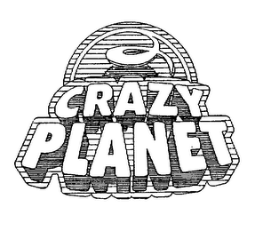 CRAZY PLANET