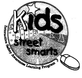 KIDS STREET SMARTS INTERACTIVE SAFETY AWARENESS LEARNING PROGRAM