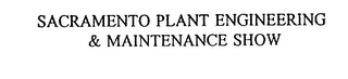 SACRAMENTO PLANT ENGINEERING & MAINTENANCE SHOW