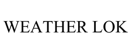 WEATHER LOK