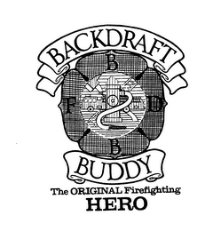 BACKDRAFT BUDDY THE ORIGINAL FIREFIGHTING HERO FBBD