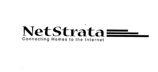 NETSTRATA CONNECTING HOMES TO THE INTERNET