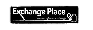 EXCHANGE PLACE PROPANE CYLINDER EXCHANGE