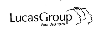 LUCASGROUP FOUNDED 1970