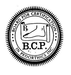 BOARD FOR CERTIFICATION IN PEDORTHICS INC B.C.P. RX