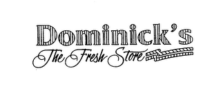 DOMINICK'S THE FRESH STORE