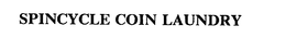 SPINCYCLE COIN LAUNDRY