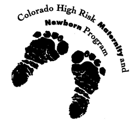 COLORADO HIGH RISK MATERNITY AND NEWBORN PROGRAM