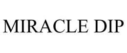 MIRACLE DIP