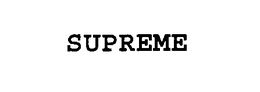 SUPREME