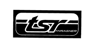 TSR THRASHER