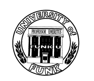 UNIVERSITY OF FUNK PROFESSOR EMERITUS FUNK U